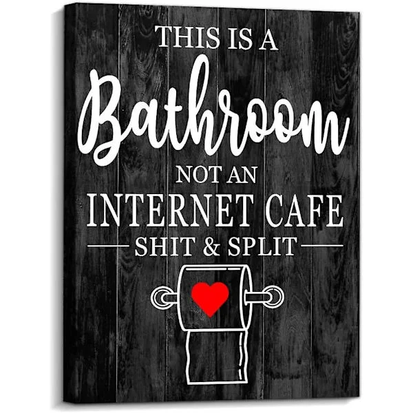 Badrumsskylt Väggkonst Dekor, Roliga Badrum Citat Detta Är Ett Badrum Inte Ett Internetkafé Skylt Liten Och Söt Canvas Konstverk För Badrum Toalett 