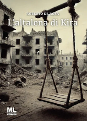 L'altalena di Kira Roberto De Rosa