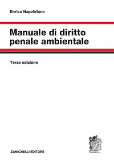 Manuale di diritto penale ambientale Enrico Napoletano