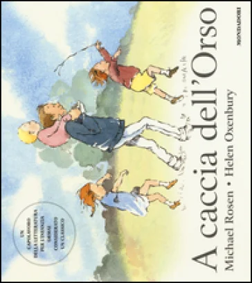 A caccia dell'Orso. Ediz. illustrata Michael Rosen