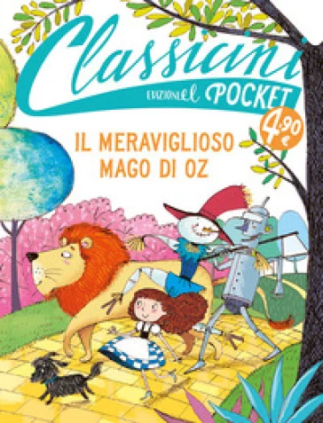 Il meraviglioso Mago di Oz. Pocket. Classicini. Ediz. a colori Silvia Roncaglia