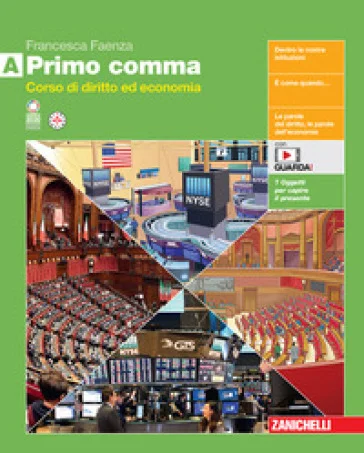 Primo comma. Con Made in Italy. Per le Scuole superiori. Con Contenuto digitale (fornito elettronicamente). Vol. A Francesca Faenza