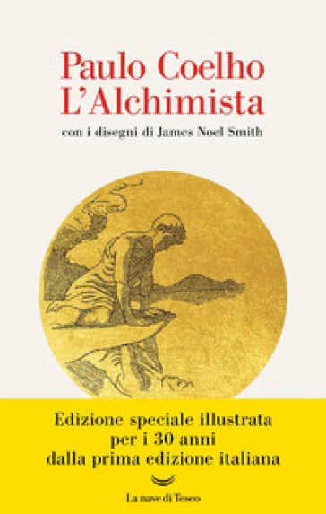 L'alchimista. Ediz. illustrata Paulo Coelho