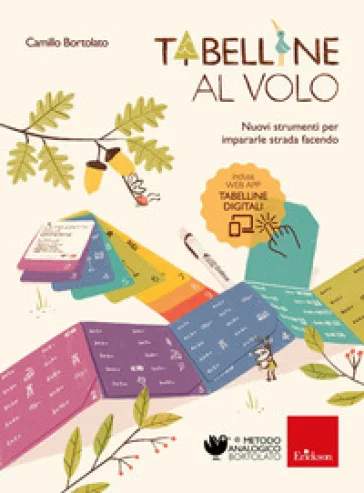 Tabelline al volo. Nuovi strumenti per impararle strada facendo. Con app. Con mazzetta delle divisioni. Con pennarello. Con striscia delle tabelline 