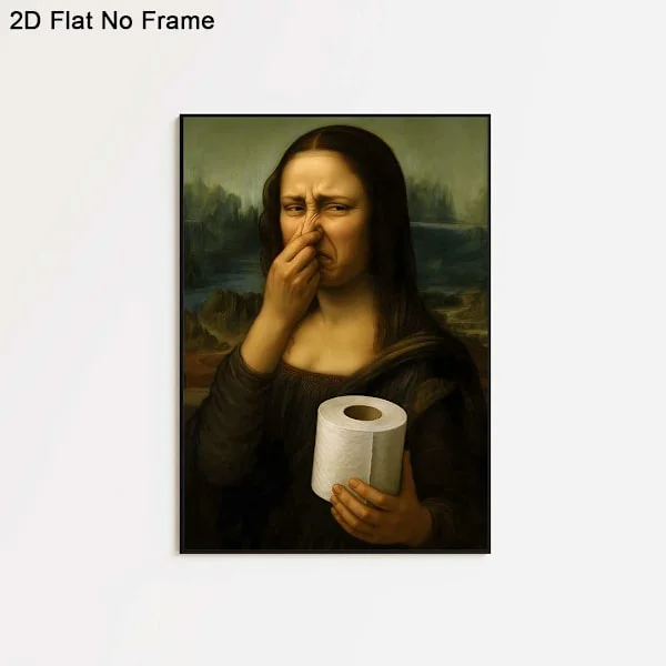 2D Flat Frameless Canvas Poster, Funny Mona Lisa Holding Toilet Paper and Covering Nose, Parody Art Wall Painting for Living Room Bedroom Decor color