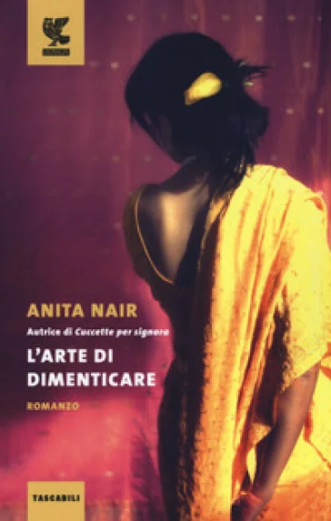 L'arte di dimenticare Anita Nair