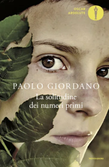 La solitudine dei numeri primi Paolo Giordano