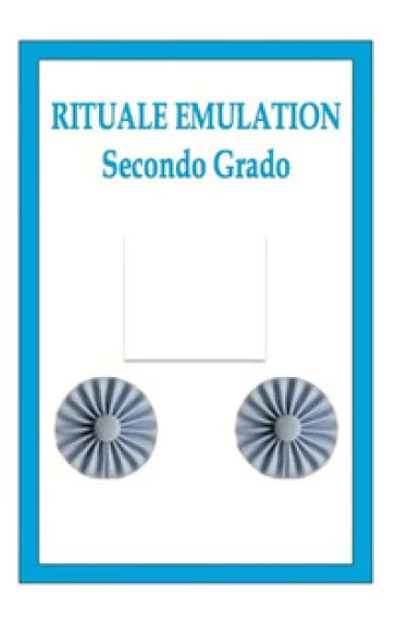 Rituale emulation. Secondo grado Edward E. Stolper