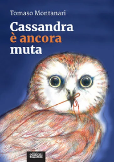 Cassandra è ancora muta Tomaso Montanari