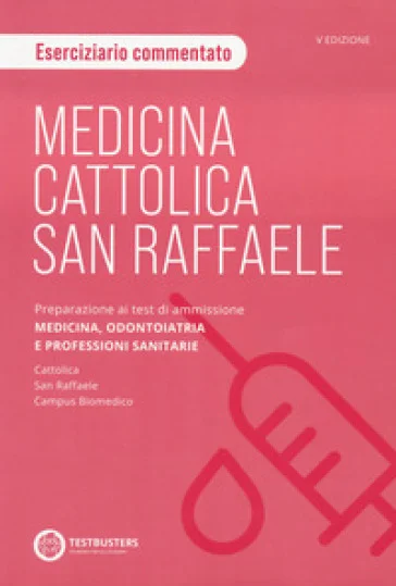 Testbusters Medicina Università Private - Eserciziario di ragionamento logico