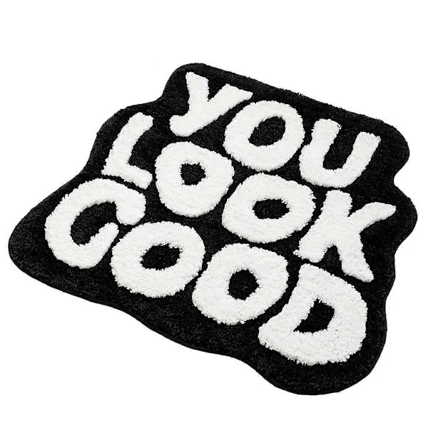 Baderomsmatte "You Look Good" Baderomsmatte Morsom Baderomsmatte Søt Badematte Kule Matter (Svart)