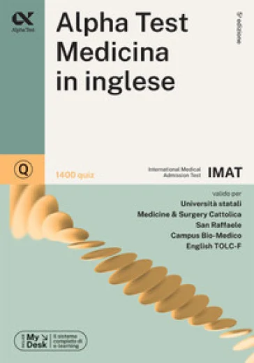 Alpha Test. Medicina Inglese IMAT. 1400 quiz. Con simulatore online