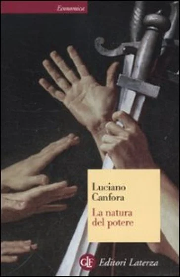 La natura del potere Luciano Canfora
