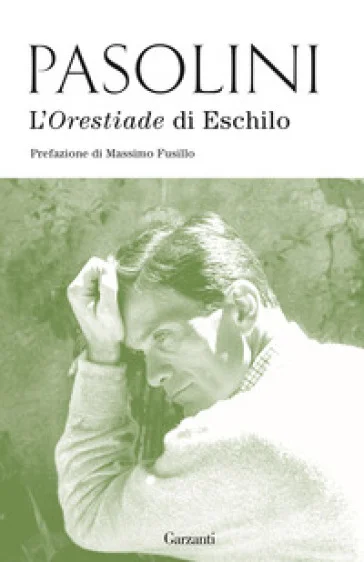 L'Orestiade di Eschilo Pier Paolo Pasolini
