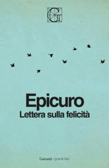 Lettera sulla felicità. Ediz. integrale Epicuro