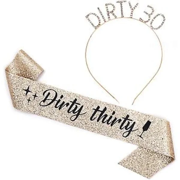 Dirty Thirty Bälte och Rhinestone Pannband Set - 30-årsdag Present Dam Bälte Födelsedagsfest Tillbehör (Guldglitter/Svart)