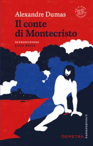 Il conte di Montecristo Alexandre Dumas