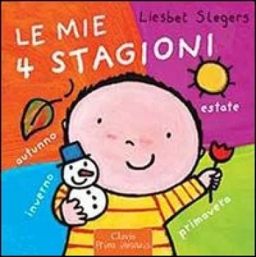 Le mie 4 stagioni. Ediz. illustrata Liesbet Slegers