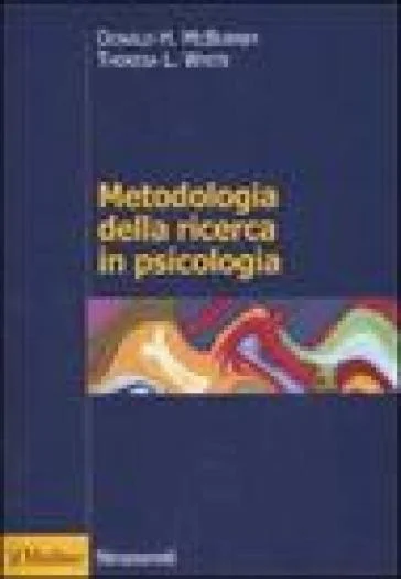 Metodologia della ricerca in psicologia Donald H. McBurney