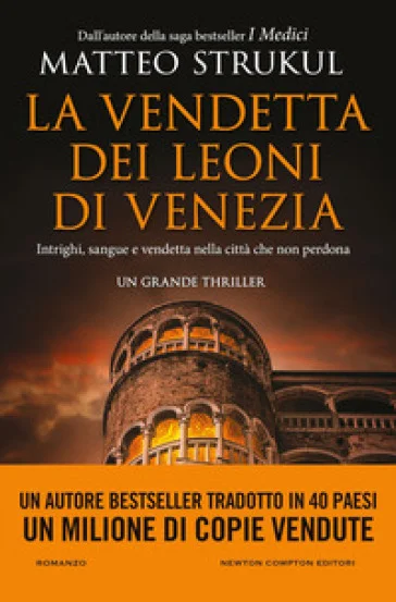 La vendetta dei leoni di Venezia Matteo Strukul
