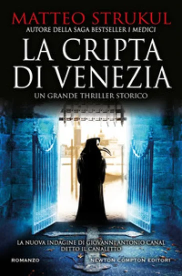 La cripta di Venezia Matteo Strukul