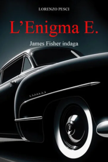 L'enigma E. James Fisher indaga Lorenzo Pesci