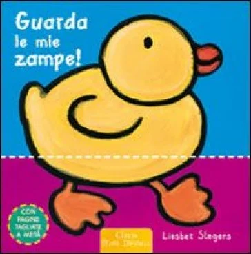 Guarda le mie zampe! Ediz. illustrata Liesbet Slegers