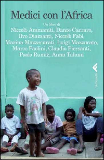 Medici con l'Africa. DVD. Con libro Carlo Mazzacurati