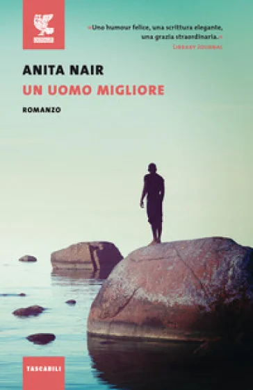 Un uomo migliore Anita Nair