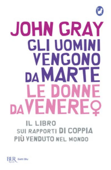 Gli uomini vengono da Marte, le donne da Venere John Gray