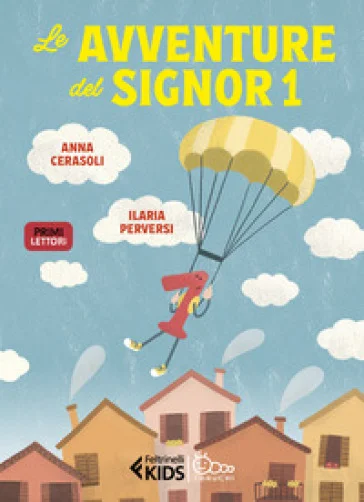 Le avventure del Signor 1. In stampatello maiuscolo Anna Cerasoli