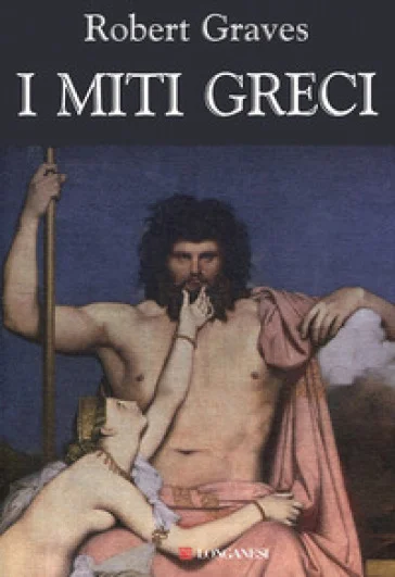 I miti greci Robert Graves