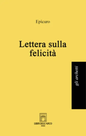 Lettera sulla felicità Epicuro