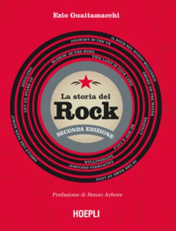 La storia del rock. Nuova ediz. Ezio Guaitamacchi