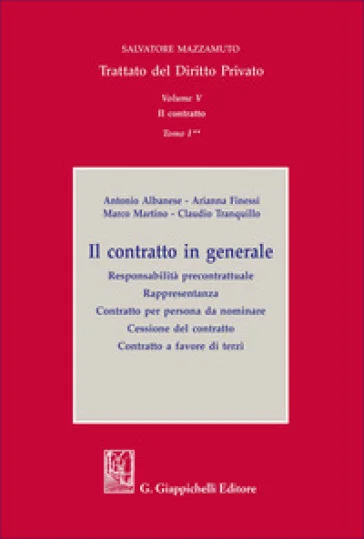 Trattato del diritto privato. Vol. 5/1: Il contratto in generale. Responsabilità precontrattuale. Rappresentanza. Contratto per persona da nominare. 