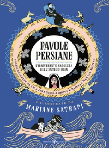 Favole persiane. L'irriverente saggezza dell'antico Iran Marjane Satrapi