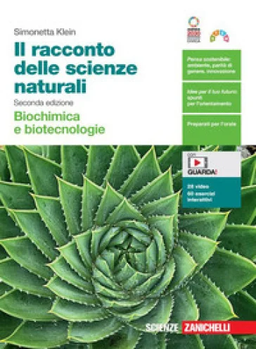 Il racconto delle scienze naturali. Biochimica e biotecnologie. Per le Scuole superiori. Con Contenuto digitale (fornito elettronicamente) Simonetta 