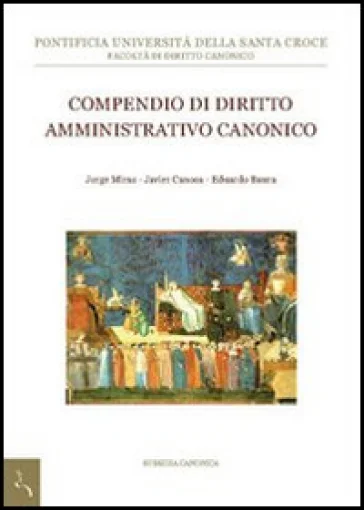 Compendio di diritto amministrativo canonico Eduardo Baura