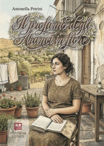 Il profumo degli aranci in fiore. Storie di donne Antonella Petrini