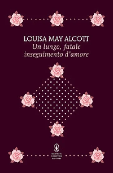 Un lungo, fatale inseguimento d'amore Louisa May Alcott