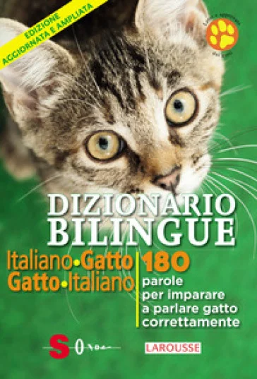 Dizionario bilingue italiano-gatto, gatto-italiano. 180 parole per imparare a parlare gatto correntemente Jean Cuvelier