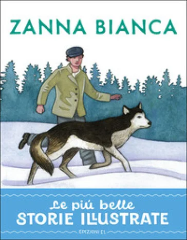 Zanna Bianca. Stampatello maiuscolo. Ediz. a colori Stefano Bordiglioni