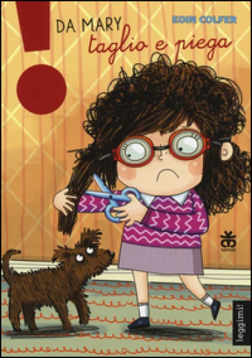 Da Mary taglio e piega. Ediz. illustrata Eoin Colfer