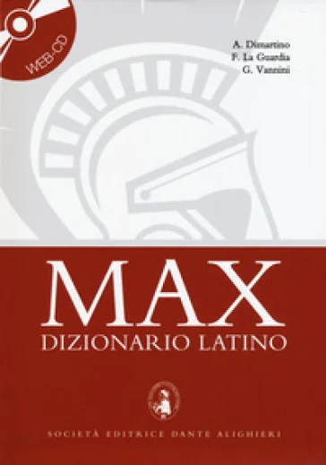 Max dizionario latino. Con Web CD A. Di Martino