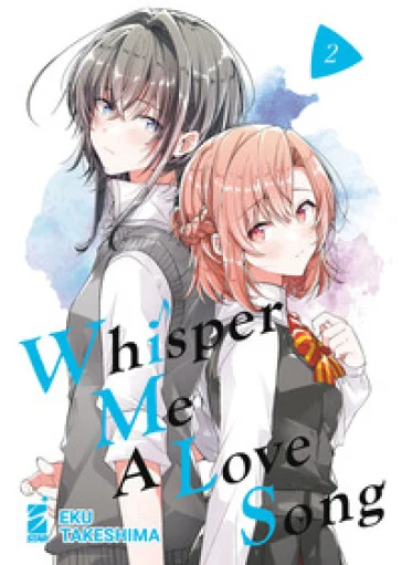 Whisper me a love song. Vol. 2 Eku Takeshima
