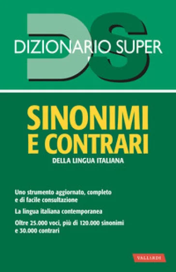 Dizionario sinonimi e contrari della lingua italiana Laura Craici