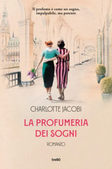 La profumeria dei sogni Charlotte Jacobi