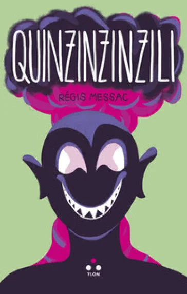 Quinzinzinzili Régis Messac