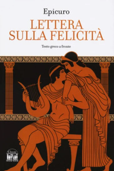 Lettera sulla felicità Epicuro