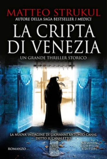 La cripta di Venezia Matteo Strukul